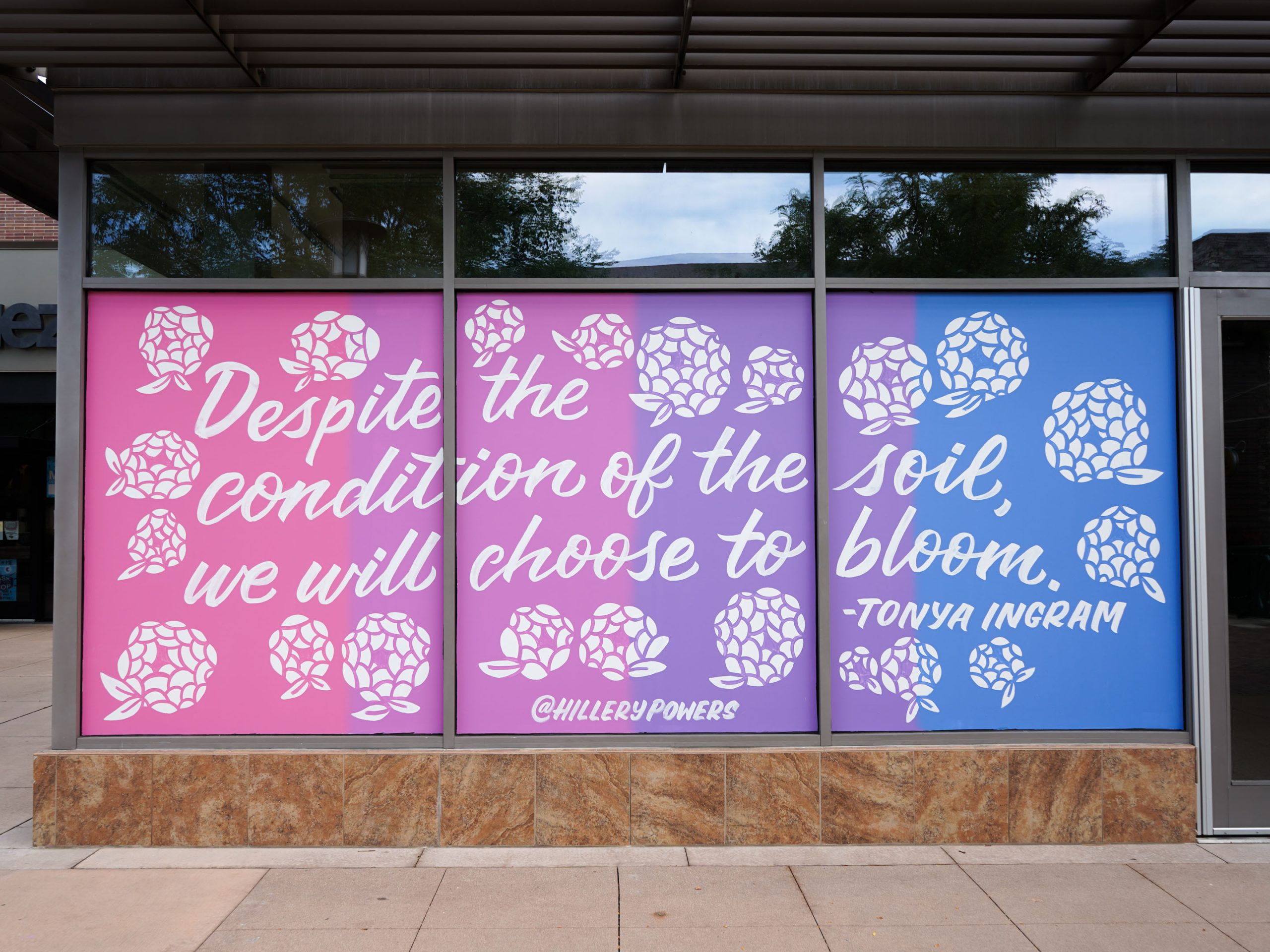 Choose to Bloom window mural
